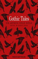Gothic Tales by Arthur Conan Doyle Paperback Book