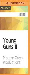 Young Guns II by Morgan Creek Productions Paperback Book