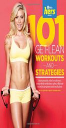 101 Get-Lean Workouts and Strategies for Women by Muscle & Fitness Hers Paperback Book