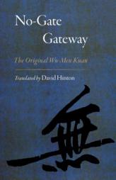 No-Gate Gateway: The Original Wu-Men Kuan by Huikai Paperback Book