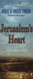 Jerusalem's Heart of the Struggle for Jerusalem (The Zion Legacy, Book 3) by Bodie Thoene Paperback Book