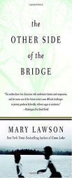 The Other Side of the Bridge by Mary Lawson Paperback Book