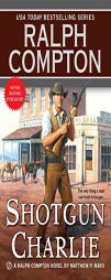 Ralph Compton Shotgun Charlie by Ralph Compton Paperback Book