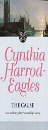 The Cause (Morland Dynasty) by Cynthia Harrod-Eagles Paperback Book