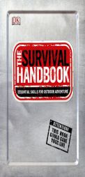 The Survival Handbook: Essential Skills for Outdoor Adventure by Colin Towell Paperback Book