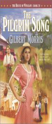 The Pilgrim Song (House of Winslow) by Gilbert Morris Paperback Book