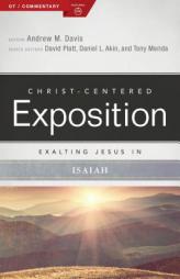 Exalting Jesus in Isaiah (Christ-Centered Exposition Commentary) by Andrew M. Davis Paperback Book