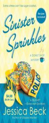 Sinister Sprinkles ($4.99 Value Promotion edition): A Donut Shop Mystery (Donut Shop Mysteries) by Jessica Beck Paperback Book