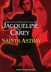 Saints Astray (Santa Olivia) by Jacqueline Carey Paperback Book