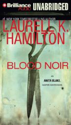 Blood Noir (Anita Blake Vampire Hunter Series) by Laurell K. Hamilton Paperback Book