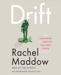 Drift by Rachel Maddow Paperback Book