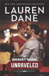 Whiskey Sharp: Unraveled by Lauren Dane Paperback Book