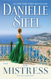 The Mistress: A Novel by Danielle Steel Paperback Book