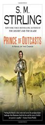 Prince of Outcasts (Change Series) by S. M. Stirling Paperback Book
