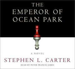 The Emperor of Ocean Park by Stephen L. Carter Paperback Book