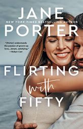 Flirting with Fifty by Jane Porter Paperback Book