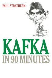 Kafka in 90 Minutes (Library by Paul Strathern Paperback Book