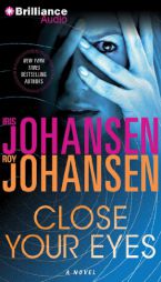 Close Your Eyes by Iris Johansen Paperback Book