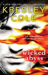 Wicked Abyss (Immortals After Dark) by Kresley Cole Paperback Book