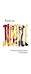 Praying for Justice: A Lectionary of Christian Concern by R. Anderson Campbell Paperback Book