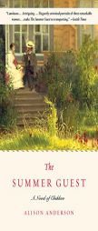 The Summer Guest: A Novel of Chekov by Alison Anderson Paperback Book