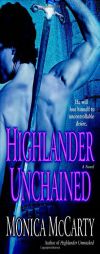 Highlander Unchained by Monica Mccarty Paperback Book