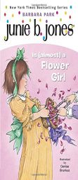 Junie B. Jones Is (almost) a Flower Girl (Junie B. Jones, No. 13) by Barbara Park Paperback Book