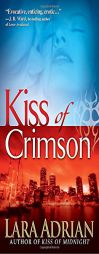 Kiss of Crimson by Lara Adrian Paperback Book