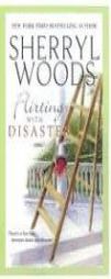 Flirting With Disaster by Sherryl Woods Paperback Book