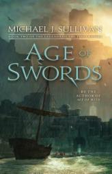 Age of Swords: Book Two of The Legends of the First Empire by Michael J. Sullivan Paperback Book