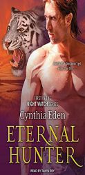 Eternal Hunter (Night Watch) by Cynthia Eden Paperback Book