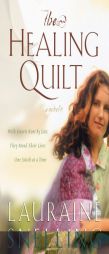 The Healing Quilt by Lauraine Snelling Paperback Book