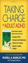 Taking Charge of Adult ADHD by Russell A. Barkley Paperback Book