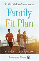 Family Fit Plan: A 30-Day Wellness Transformation by Natalie Digate Muth Paperback Book