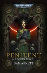 Penitent (Warhammer 40,000) by Dan Abnett Paperback Book