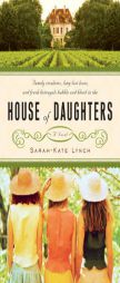 House of Daughters by Sarah-Kate Lynch Paperback Book