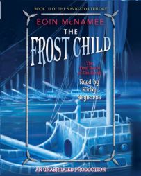 The Frost Child (The Navigator Trilogy) by Eoin McNamee Paperback Book