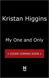 My One and Only by Kristan Higgins Paperback Book