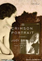 The Crimson Portrait by Jody Shields Paperback Book