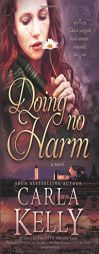 Doing No Harm by Carla Kelly Paperback Book