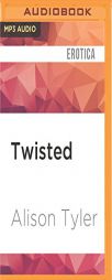 Twisted: Bondage with an Edge by Alison Tyler Paperback Book