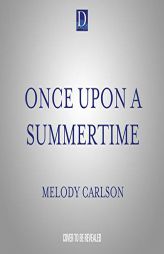 Once Upon a Summertime: A New York City Romance (Follow Your Heart, 1) by Melody Carlson Paperback Book