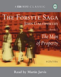 The Forsyte Saga: Book 1: The Man of Property by John Galsworthy Paperback Book
