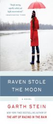 Raven Stole the Moon by Garth Stein Paperback Book