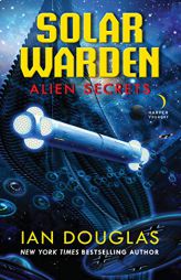 Alien Secrets (Solar Warden, 1) by Ian Douglas Paperback Book