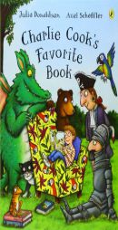 Charlie Cook's Favorite Book by Julia Donaldson Paperback Book