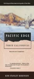 Pacific Edge: Three Californias (Wild Shore Triptych) by Kim Stanley Robinson Paperback Book