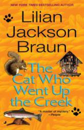 The Cat Who Went Up the Creek by Lilian Jackson Braun Paperback Book