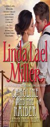 Caroline and the Raider by Linda Lael Miller Paperback Book