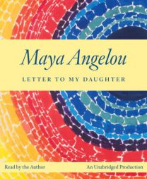 Letter to My Daughter by Maya Angelou Paperback Book